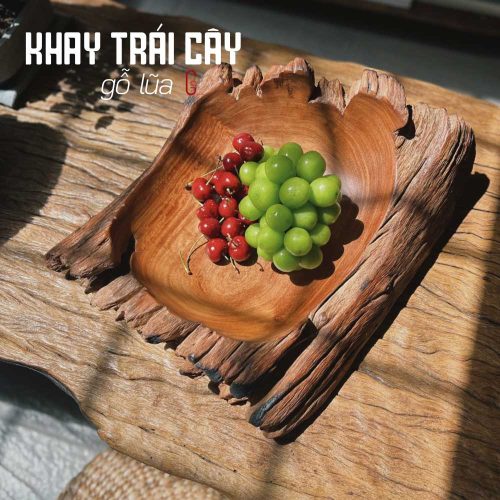 khay trái cây gỗ lũa